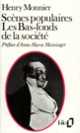 Couverture Scènes populaires – Les Bas-fonds de la société (Henry Monnier)