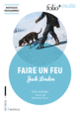 Couverture Faire un feu (Jack London)