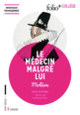 Couverture Le Médecin malgré lui ( Molière)