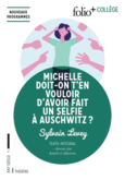 Couverture Michelle doit-on t'en vouloir d'avoir fait un selfie à Auschwitz ? ()