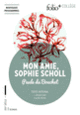 Couverture Mon amie Sophie Scholl (Paule Du Bouchet)