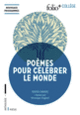 Couverture Poèmes pour célébrer le monde (Collectif(s) Collectif(s))