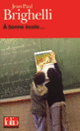Couverture À bonne école... (Jean-Paul Brighelli)
