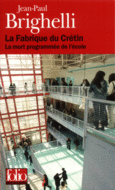 Couverture La Fabrique du Crétin ()