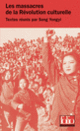 Couverture Les massacres de la Révolution culturelle (Song Yongyi)