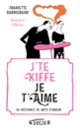 Couverture J'te kiffe Je t'aime (Mariette Darrigrand)