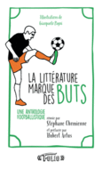 Couverture La littérature marque des buts ()