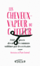 Couverture Les cheveux-vapeur du coiffeur (Collectif(s) Collectif(s))