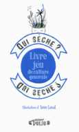 Couverture Qui sèche ? Livre-jeu de culture générale ()