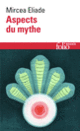 Couverture Aspects du mythe (Mircea Eliade)