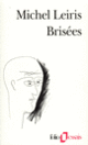 Couverture Brisées (Michel Leiris)
