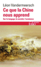 Couverture Ce que la Chine nous apprend (Léon Vandermeersch)