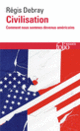 Couverture Civilisation (Régis Debray)