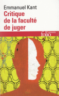 Couverture Critique de la faculté de juger / Idée d'une histoire universelle au point de vue cosmopolitique /Réponse à la question : Qu'est-ce que les Lumières ? ()