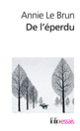 Couverture De l'éperdu (Annie Le Brun)