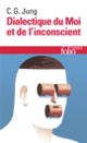 Couverture Dialectique du Moi et de l'inconscient (Carl Gustav Jung)