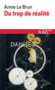 Couverture Du trop de réalité (Annie Le Brun)