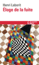 Couverture Éloge de la fuite (Henri Laborit)