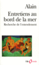 Couverture Entretiens au bord de la mer ( Alain)