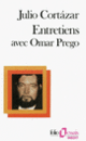 Couverture Entretiens avec Omar Prego (Julio Cortázar,Omar Prego)