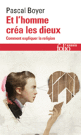 Couverture Et l'homme créa les dieux ()