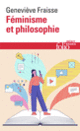 Couverture Féminisme et philosophie (Geneviève Fraisse)