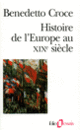 Couverture Histoire de l'Europe au XIX<sup>e</sup> siècle (Benedetto Croce)