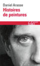 Couverture Histoires de peintures (Daniel Arasse)