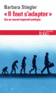 Couverture «Il faut s'adapter» (Barbara Stiegler)