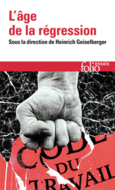 Couverture L'âge de la régression (,Zygmunt Bauman,Collectif(s) Collectif(s),Donatella Della Porta,Nancy Fraser,Eva Illouz,Ivan Krastev,Bruno Latour,Paul Mason,Pankaj Mishra,Robert Misik,Oliver Nachtwey,César Rendueles,David van Reybrouck,Wolfgang Streeck,Slavoj Zizek)