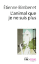 Couverture L'animal que je ne suis plus (Étienne Bimbenet)