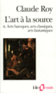 Couverture L'Art à la source (Claude Roy)