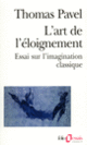 Couverture L'Art de l'éloignement (Thomas Pavel)