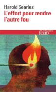 Couverture L'effort pour rendre l'autre fou ()