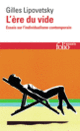 Couverture L'Ère du vide (Gilles Lipovetsky)