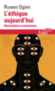 Couverture L'éthique aujourd'hui (Ruwen Ogien)