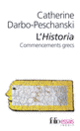 Couverture L'«Historia». Commencements grecs (Catherine Darbo-Peschanski)