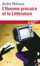 Couverture L'Homme précaire et la Littérature (André Malraux)