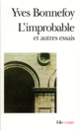 Couverture L'Improbable et autres essais / Un Rêve fait à Mantoue (Yves Bonnefoy)