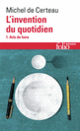 Couverture L'invention du quotidien (Michel de Certeau)