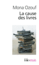 Couverture La cause des livres (Mona Ozouf)