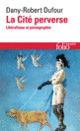 Couverture La Cité perverse (Dany-Robert Dufour)