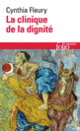Couverture La clinique de la dignité (Cynthia Fleury)