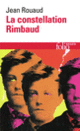 Couverture La constellation Rimbaud (Jean Rouaud)