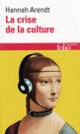 Couverture La crise de la culture (Hannah Arendt)