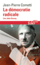 Couverture La démocratie radicale (Jean-Pierre Cometti)