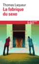 Couverture La fabrique du sexe (Thomas Laqueur)