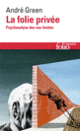 Couverture La folie privée (André Green)