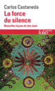 Couverture La Force du silence (Carlos Castaneda)