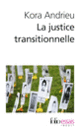 Couverture La justice transitionnelle (Kora Andrieu)